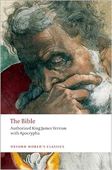 The Bible: Authorized King James Version (Oxford World's Classics), by Stephen Prickett The Bible: Authorized King James Version (Oxford World's Classics), by Stephen Prickett