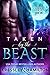 Taken by the Beast (The Conduit Series Book 1)