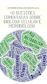 Livro 46 Questões comentadas sobre Biologia Celular e Microbiologia