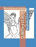 23rd Psalm: Becoming an Angel by Laura Tompkins