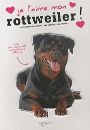 Je l'aime mon rottweiler !