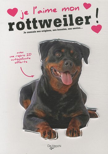 Je l'aime mon rottweiler !