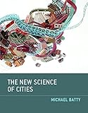 The New Science of Cities (The MIT Press)