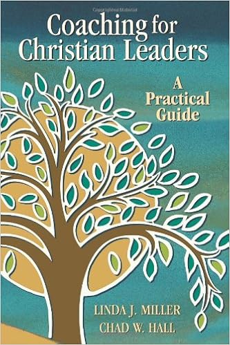 Coaching For Christian Leaders A Practical Guide Tcp Leadership - coaching for christian leaders a practical guide tcp leadership series linda j miller chad w hall 9780827205079 amazon com books