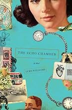 The Echo Chamber: A Novel