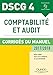 DSCG 4 - Comptabilité et audit - 2017/2018- 8e éd. - Corrigés du manuel: Corrigés du manuel (2017-2018) (Expert Sup) (French Edition) by