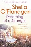 Dreaming of a Stranger: An unputdownable novel of hopes and dreams… and love by Sheila O'Flanagan