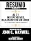 Livro Resumo Estendido: As 21 Indispensáveis Qualidades De Um Líder: (The 21 Irrefutable Laws Of Leadership) Baseado No Livro De John C. Maxwell