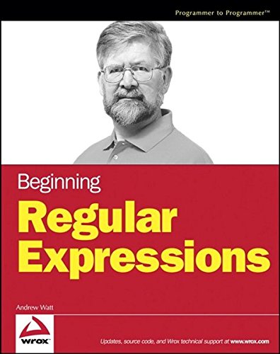 Beginning Regular Expressions by Andrew Watt