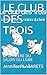 LE CLUB DES TROIS: LE MYSTÈRE DU SALON DU LIVRE (French Edition) by Jennifer PLATARETS