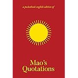 Mao's Quotations: Quotations from Chairman Mao Tse-Tung/The Little Red Book (Radical Reprint)