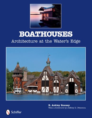 Boathouses: Architecture at the Water's Edge by