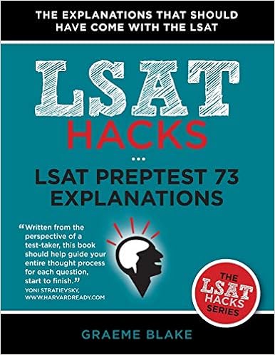 Lsat Preptest 73 Explanations A Study Guide For Lsat 73 Blake Graeme 9781927997086 Books Amazon Ca