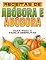 Livro RECEITAS DE ABÓBORA E ABÓBORA PARA TODA A FAMÍLIA DESFRUTAR