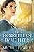 The Innkeeper's Daughter (The Bow Street Runners Trilogy Book 2) by Michelle Griep