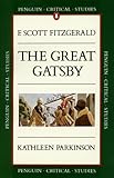Critical Studies Great Gatsby by Kathleen Parkinson