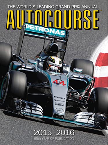 Autocourse 2015-2016: The World's Leading Grand Prix Annual - 65th Year of Publication: 65