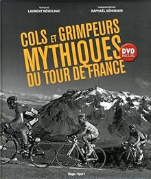 Cols et grimpeurs mythiques du Tour de France