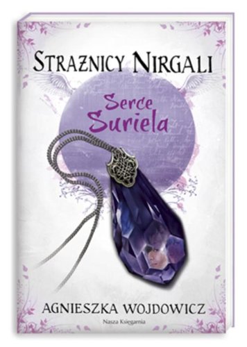 Straznicy Nirgali. Serce Suriela (polish)