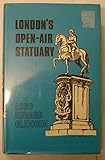 Front cover for the book London's Open Air Statuary by Lord Edward Gleichen