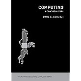 Computing: A Concise History (The MIT Press Essential Knowledge series)