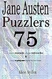 Jane Austen Puzzlers: 75 fiendish crosswords, nefarious word searches & crazy cryptograms inspired by Jane Austen by Alice Ayden