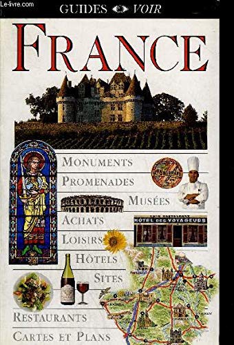 France Monuments Promenades Musees Achats Loisirs Hotels Sites Restaurants Cartes Et Plains Written Entirely In French First Edition Thus Issed Fauvel Jean Jacques Furet Pierre Jean Gedouin Helene