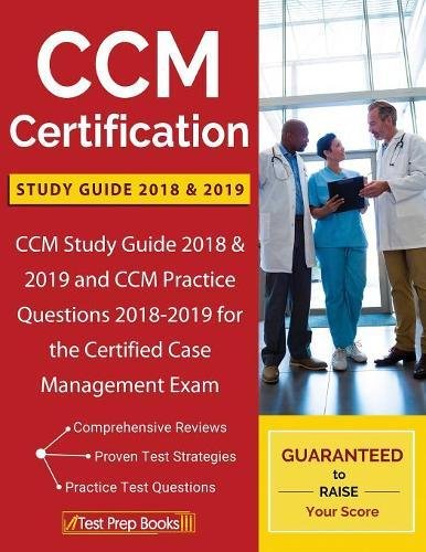 Download CCM Certification Study Guide 2018 & 2019: CCM Study Guide 