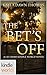 The Lei Crime Series: The Bet's Off (Kindle Worlds) ('Aina Ranch Book 1)