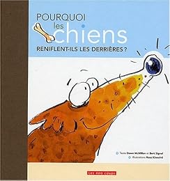 Pourquoi les chiens reniflent-ils les derrières ?