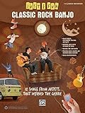 Just for Fun -- Classic Rock Banjo: 12 Songs from Artists That Defined the Genre by Alfred Music