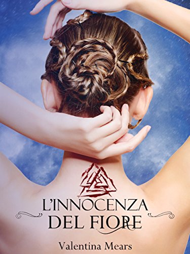Valentina Mears - The blossom's lament Vol. 2 - L'innocenza del fiore (2