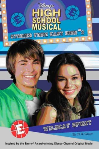 Disney "High School Musical" Wild Spirit: Bk. 2 (Disney Stories from East High)