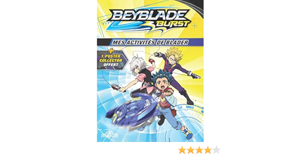 Beyblade Burst Mes Activites De Blader 1 Poster Collector Offert Nelvana Ltd 9782821208551 Books Amazon Ca