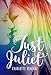 Just Juliet: An LGBT Love Story