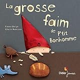 La grosse faim de P'tit Bonhomme by