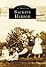 Sackets Harbor (Images of America: New York) by Robert E. Brennan, Jeannie I. Brennan