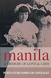 Manila: A Memoir of Love & Loss (Sustainability & the Environment)