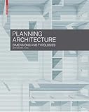 Planning Architecture: Dimensions and Typologies by 