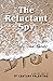 The Reluctant Spy: A Novel Set in 1st-Century Palestine by Dee Ready