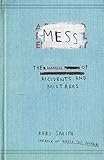 Image de Mess: The Manual of Accidents and Mistakes