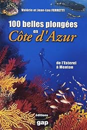 100 belles plongées en Côte d'Azur