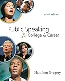 Connect Plus Public Speaking Access Card for Public Speaking for College & Career, 9th Edition, Hamilton Gregory, 0077380843