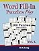 Word Fill-In Puzzles Plus, Volume 1: 100 Word Fill-In Puzzles by R K Long