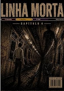 Livro LINHA MORTA : Capítulo 4 - Vestigios do Silêncio