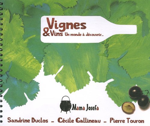 Vignes & vins, un monde à découvrir