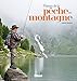 Plaisirs de la pèche en montagne by