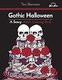Gothic Halloween: A Scary Adult Coloring Book by 