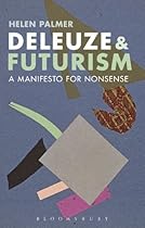 Deleuze and Futurism: A Manifesto for Nonsense