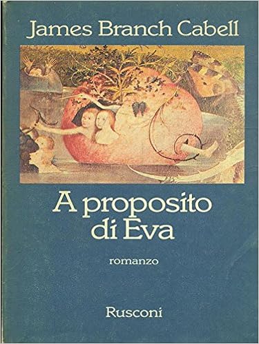 James Branch Cabell - A proposito di Eva (1981)